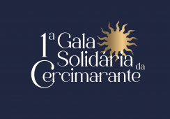 Informação - 1.ª Gala Solidária da Cercimarante 