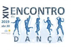CAO DA CERCIMARANTE PROMOVE, A 30 DE ABRIL, XIV ENCONTRO DA DANÇA