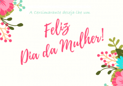 A Cercimarante deseja-lhe um Feliz Dia Internacional da Mulher