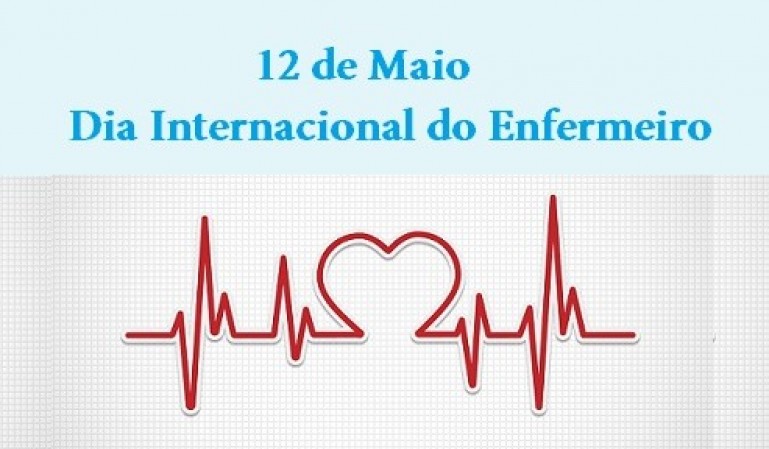 Hoje, é o Dia Internacional do Enfermeiro!