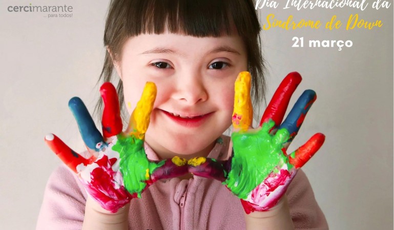 O Dia Internacional da Síndrome de Down celebra-se, hoje, 21 de março!