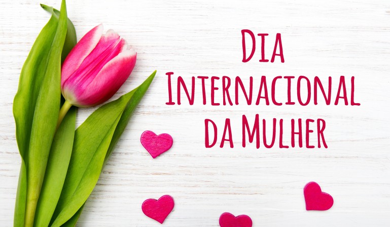 Feliz Dia da Mulher! 